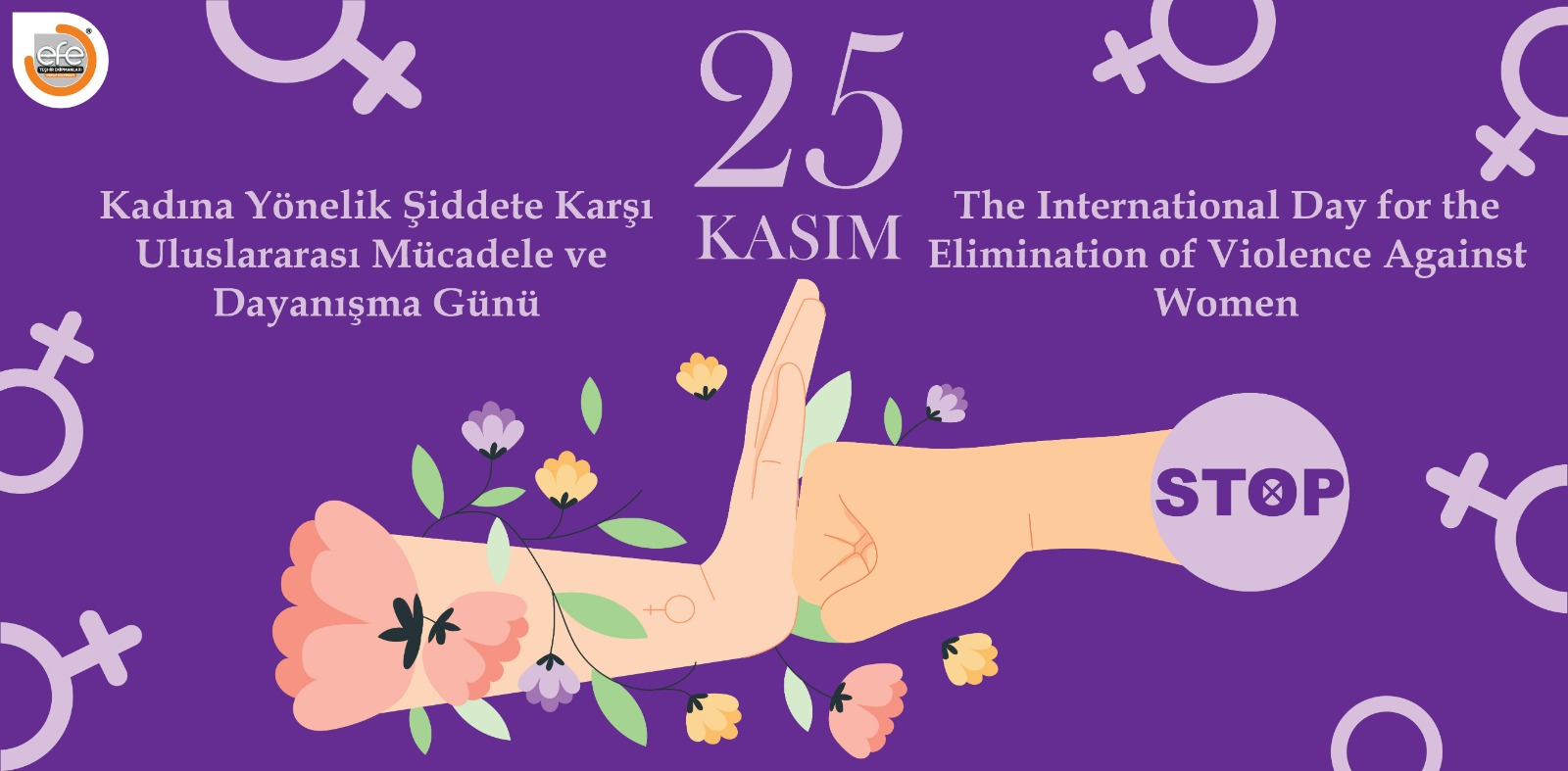 25 Kasım Kadına Yönelik Şiddete Karşı Uluslararası Mücadele ve Dayanışma Günü